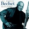 Sidney Bechet - Les Ann&eacute;es Bechet