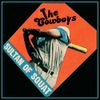 The Cowboys - Sultan of Squat