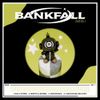 BANKFALL - 01