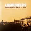 Los Bunkers - Nada Nuevo Bajo el Sol