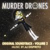AJ DiSpirito - Murder Drones Volume 2 (Original Webseries Soundtrack)