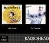 Radiohead - Pablo Honey / OK Computer
