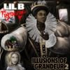Lil B - Illusions of Grandeur 2