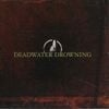 Deadwater Drowning - Deadwater Drowning
