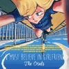 The Otals - U MUST BELIEVE IN GIRLFRIEND
