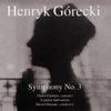 Dawn Upshaw, London Sinfonietta, David Zinman - Henryk G&oacute;recki: Symphony No. 3