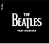 The Beatles - Past Masters (Remastered)