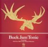 Buck Jam Tonic - Buck Jam Tonic