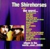 Shirehorses - The worst...album in the world...ever...EVER!