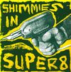 Huggy Bear / Darlin' / Colm / Stereolab - Shimmies in Super 8