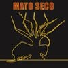 Mato Seco - Mato Seco