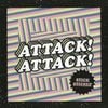 Attack Attack! - Stick Stickly