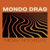 Mondo Drag - Through the Hourglass