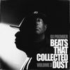 DJ Premier - Beats That Collected Dust, Vol. 3