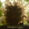 James and the Shame - Nothing Left to Love