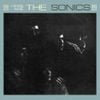 Here Are The Sonics!!!