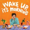 Matthew Mole - Wake Up, It's Morning