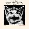 stop loving me! (Deluxe)