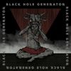 Black Hole Generator - A Requiem For Terra