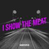DaddySpeed - I Show The Meat
