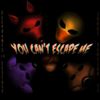 CK9C - You Can't Escape Me