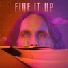 One Time Weekend - Fire It Up