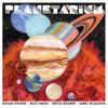 Sufjan Stevens, Bryce Dessner, Nico Muhly & James McAlister - Planetarium