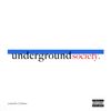 UNDERGROUND SOCIETY - UNDERGROUND SOCIETY