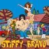 Stiffy - STIFFY BRAVO