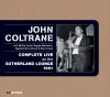 John Coltrane - Complete Live at The Sutherland Lounge 1961