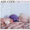 Ash Code - Oblivion