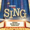 Various Artists - Sing (Original Motion Picture Soundtrack)