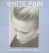 White Pain - Paroles absurdes