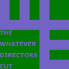 C418 - The Whatever Directors Cut