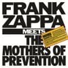 Frank Zappa - Frank Zappa Meets the Mothers of Prevention