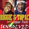 2pac & The Notorious B.I.G. - Unsolved