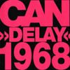 Can - Delay 1968