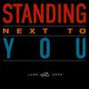 Standing Next to You