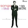 Dick Van Dyke - Songs I Like