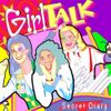 Girl Talk - Secret Diary