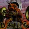 Balls (Awesome Nu-Metal Band) - Balls