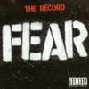 FEAR - The Record