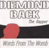 Diemond Back - Words From The Womb