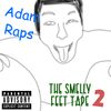 Adam Raps - THE SMELLY FEET TAPE (Volume 2)