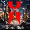 DMX - Silent Night