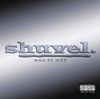 Shuvel - Set It Off