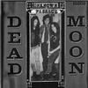 Dead Moon - Unknown Passage