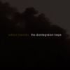 William Basinski - The Disintegration Loops