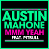 Austin Mahone - Mmm Yeah