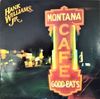 Hank Williams, Jr. - Montana Café
